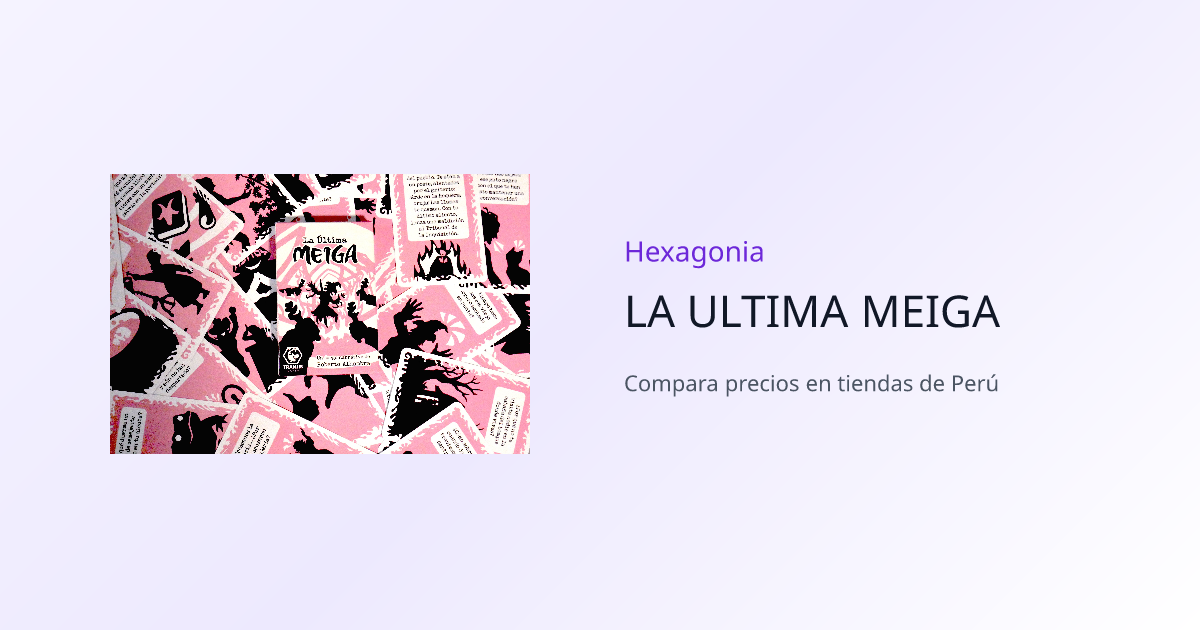 LA ULTIMA MEIGA - Compara Precios | Hexagonia